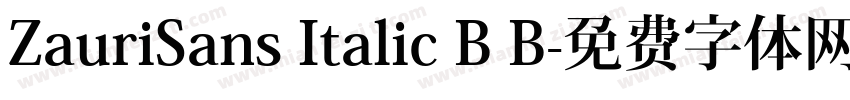 ZauriSans Italic B B字体转换